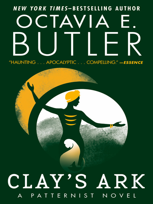 Title details for Clay's Ark by Octavia E. Butler - Available
